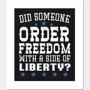 Did Someone Order Freedom With A Side Of Liberty Posters and Art